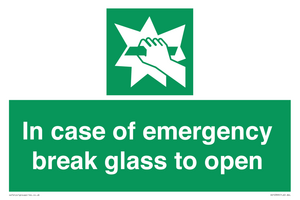 In case of emergency break glass to open